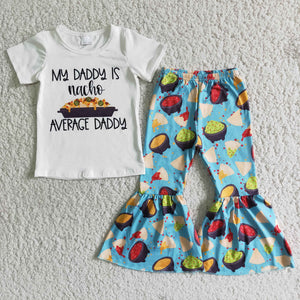 Promotional My daddy is nacho average daddy Girls Short Sleeve+Trousers Sets